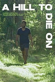 Primary photo for A Hill to Die On