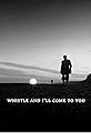 Whistle and I'll Come to You's primary photo