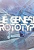 Primary photo for The Genesis Prototype Primary photo for The Genesis Prototype