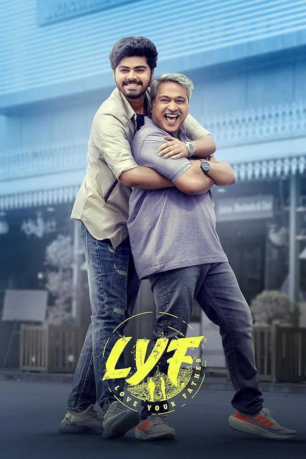Movie poster for LYF LOVE YOUR FATHER (UA 13+ rated)