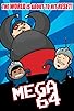 Primary photo for Mega64 Primary photo for Mega64