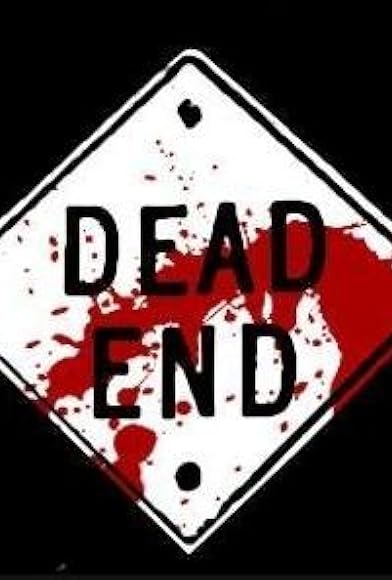 Primary photo for Dead End Primary photo for Dead End