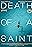 Death of a Saint