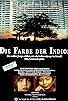 Primary photo for Die Farbe der Indios Primary photo for Die Farbe der Indios