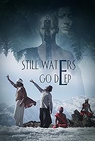 Primary photo for Still Waters Go Deep Primary photo for Still Waters Go Deep