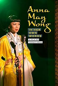 Primary photo for Anna May Wong: In Her Own Words Primary photo for Anna May Wong: In Her Own Words