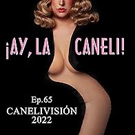 Primary photo for Ep.65 - CANELIVISIÓN 2022 con Javier Zurro