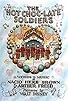Primary photo for The Hot Choc-late Soldiers Primary photo for The Hot Choc-late Soldiers