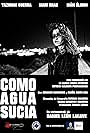 Como agua sucia (2018)