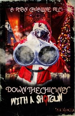Poster of Down the Chimney with a Shotgun