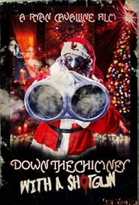 Primary photo for Down the Chimney with a Shotgun