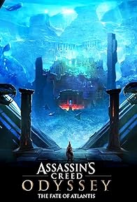 Primary photo for Assassin's Creed Odyssey: The Fate of Atlantis Primary photo for Assassin's Creed Odyssey: The Fate of Atlantis