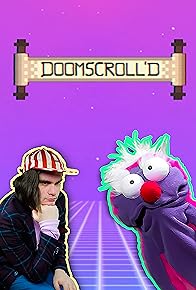 Primary photo for Doomscroll'd