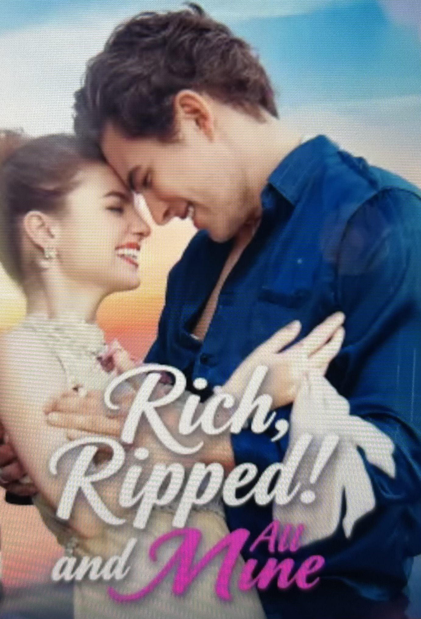 Rich, Ripped & All Mine!