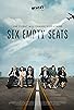 Primary photo for Six Empty Seats Primary photo for Six Empty Seats