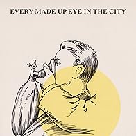 Primary photo for The Disappointed: Every Made Up Eye in the City Primary photo for The Disappointed: Every Made Up Eye in the City