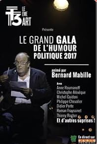 Primary photo for Le Grand Gala de l'humour politique 2017