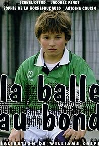 Primary photo for La Balle Au Bond