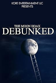 Primary photo for The Moon Hoax Debunked