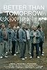 Primary photo for Better Than Tomorrow Primary photo for Better Than Tomorrow
