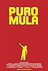 Primary photo for Puro Mula Primary photo for Puro Mula