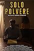 Primary photo for Solo Polvere - Dust