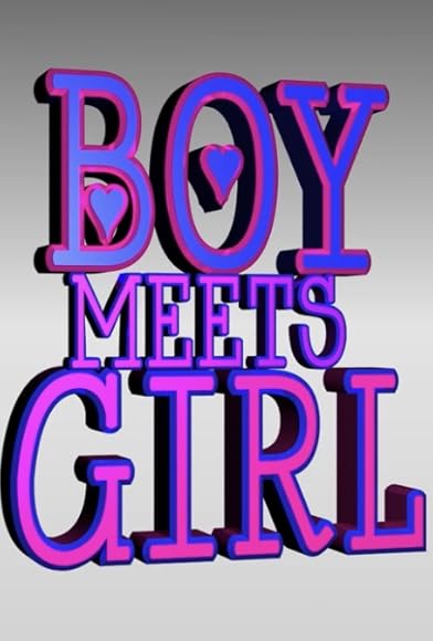Primary photo for Boy Meets Girl Primary photo for Boy Meets Girl