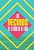 Primary photo for Los vecinos de la casa de al lado Primary photo for Los vecinos de la casa de al lado