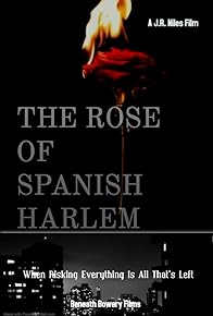 Primary photo for The Rose of Spanish Harlem