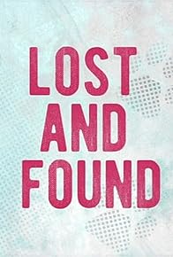 Primary photo for Lost and Found