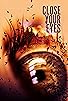 Primary photo for Close Your Eyes