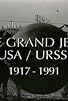 Primary photo for 1917-1991: USA/USSR, the Grand Game Primary photo for 1917-1991: USA/USSR, the Grand Game