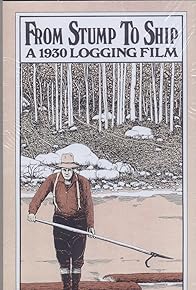 Primary photo for From Stump to Ship