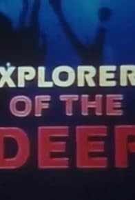 Primary photo for Explorers of the Deep