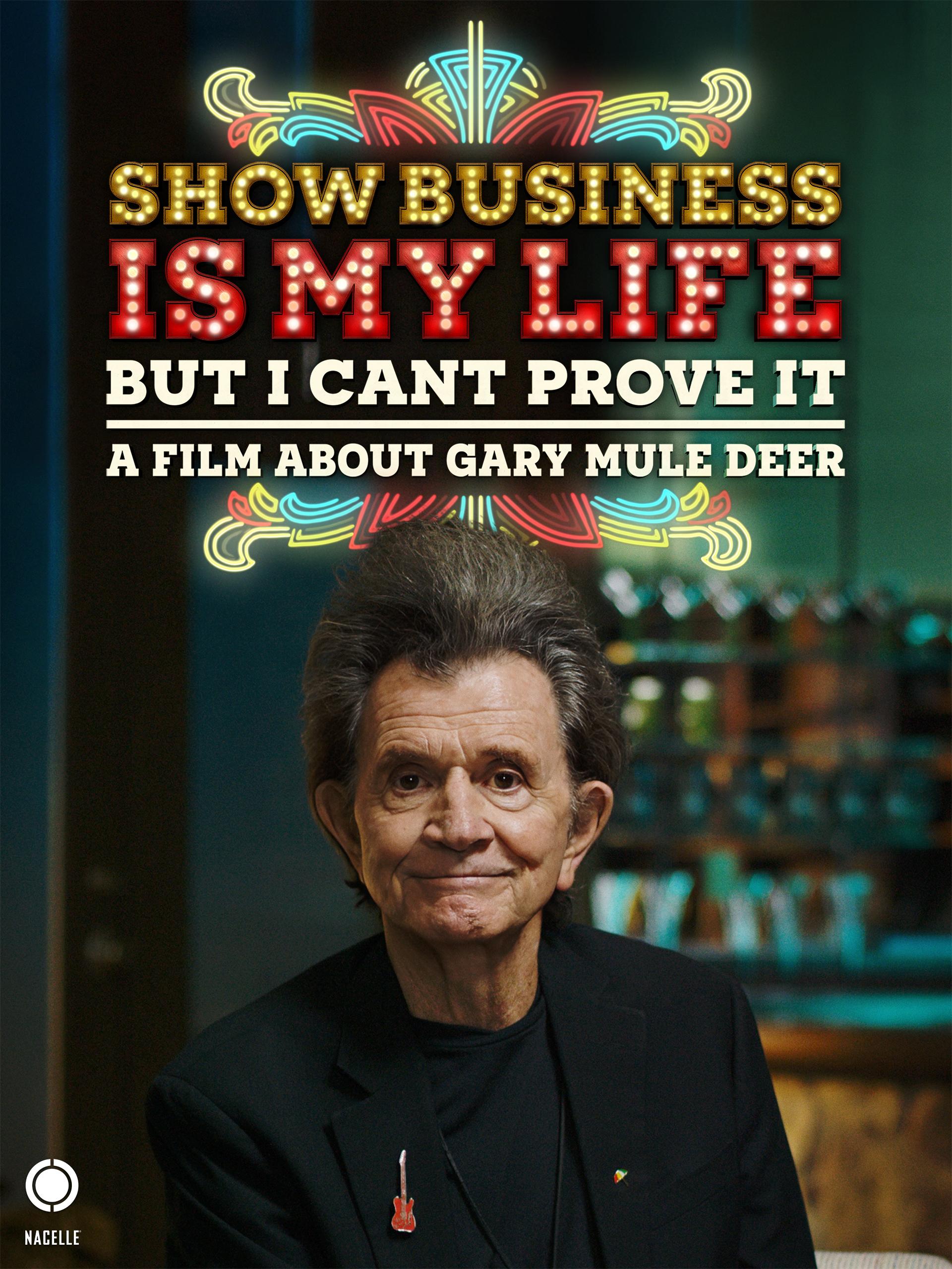 Show Business Is My Life, But I Can't Prove It