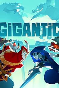 Primary photo for Gigantic Primary photo for Gigantic