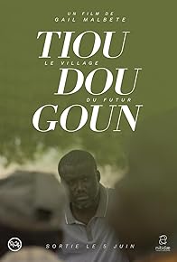 Primary photo for Tiou Dou Goun - Le Village du Futur