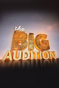 Primary photo for The Big Audition Primary photo for The Big Audition