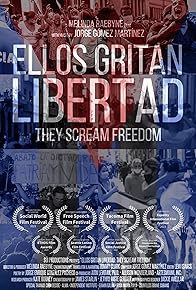 Primary photo for Ellos Gritan Libertad
