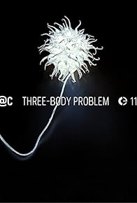 Primary photo for Three-Body Problem