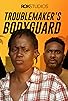 Primary photo for Troublemaker's Bodyguard Primary photo for Troublemaker's Bodyguard