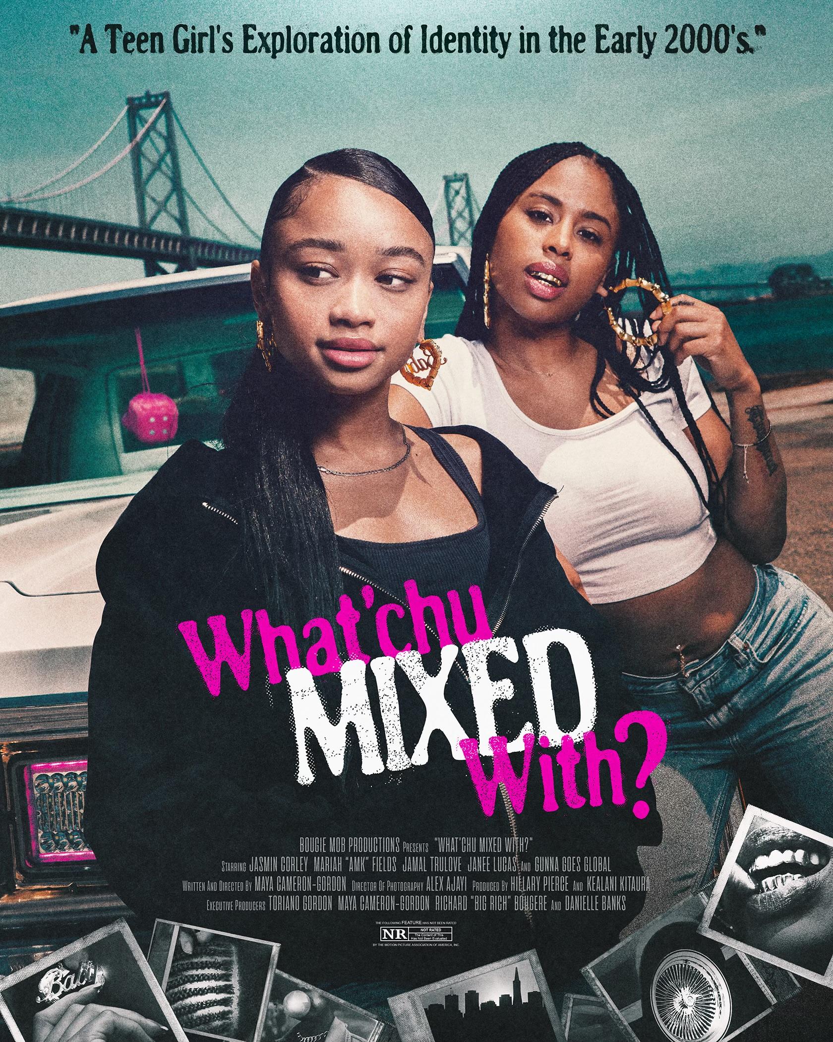 What'chu Mixed With?