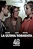 Primary photo for La última tormenta