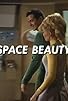 Primary photo for Space Beauty Primary photo for Space Beauty