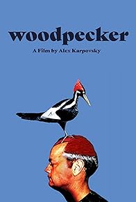 Primary photo for Woodpecker