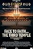 Primary photo for Face to Faith... The Third Temple Primary photo for Face to Faith... The Third Temple
