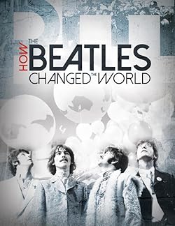 Poster of How the Beatles Changed the World