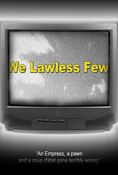 Primary photo for We Lawless Few Primary photo for We Lawless Few