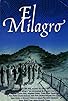 Primary photo for El milagro Primary photo for El milagro