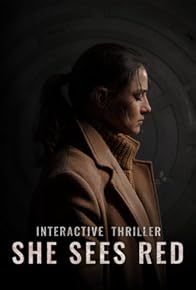 Primary photo for She Sees Red - Interactive Movie Primary photo for She Sees Red - Interactive Movie